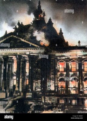 Der Reichstagsbrand: Eine politische Katastrophe im Kontext der Weimarer Republik