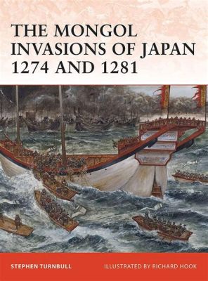  Die Invasion der Mongolen im Jahr 1274: Eine unerwartete Niederlage für Kublai Khan dank des Geistes von Hōjō Tokimune